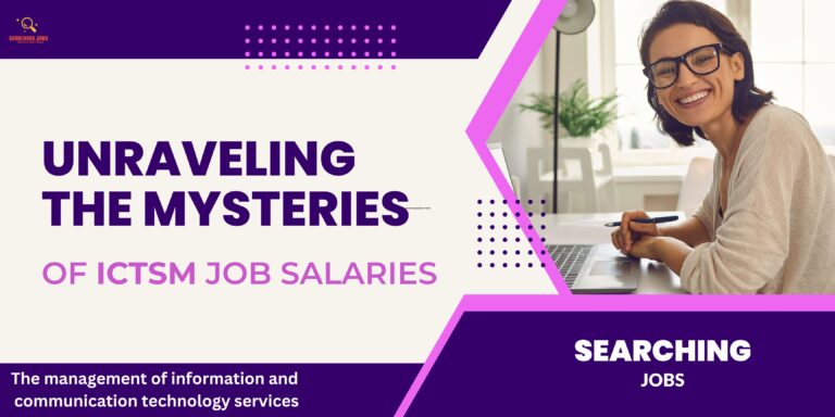 Unraveling the Mysteries of ICTSM Job Salaries Challenges and Considerations for Employers and Employees